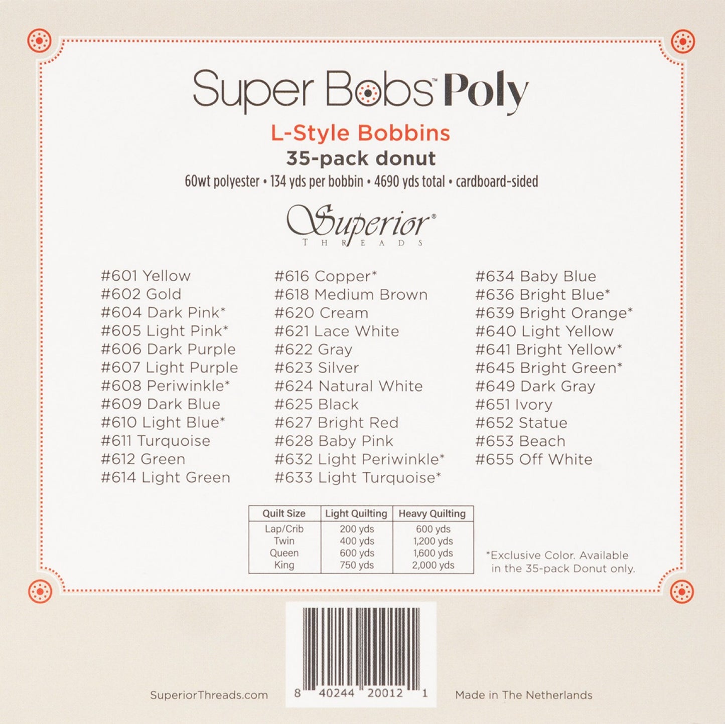 The Super Bobs Poly Donut consists of 35 unique colored, L-style pre-wound bobbins with cardboard sides, packaged in a Bobbin Saver. Each bobbin is wound with 134 yds. of 60 wt. lint-free polyester thread for a total of 4,690 yds. Colors: Multi Use: Bobbins Size: L-Style Length Per Bobbin: 134yds Weight: 60wt (2ply) Includes: 35 bobbins and plastic storage donut