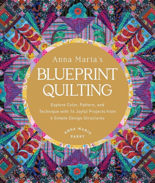 Introducing the highly anticipated new book by Anna Maria! Blueprint Quilting explores color, pattern, and technique with 16 joyful projects from 4 simple design structures!

Uncover the mystery of quilt design and demystify Anna Maria's seemingly complex patterns and sumptuous color combinations as she breaks down her signature designs into accessible “blueprints,” or underlying structures.