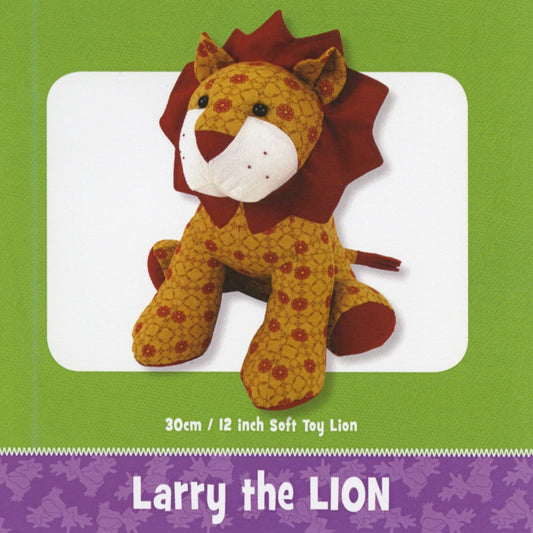 He's not a very scary lion, more of a cuddly fellow, but he'd be brave enough to scare away the monsters under the bed at night!  RECOMMENDED FABRICS: Fleece, of any type, and other stretch fabrics eg. velour, chenille and flannelette. Larry can be made from non-stretch fabrics like quilting cottons - he may just get a few puckers around his snout!  Finished Toy Size: 13in/33cm